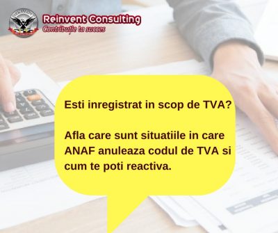 Cum se pierde codul de TVA si cum te poti reinregistra in scop de TVA Reinvent Consulting