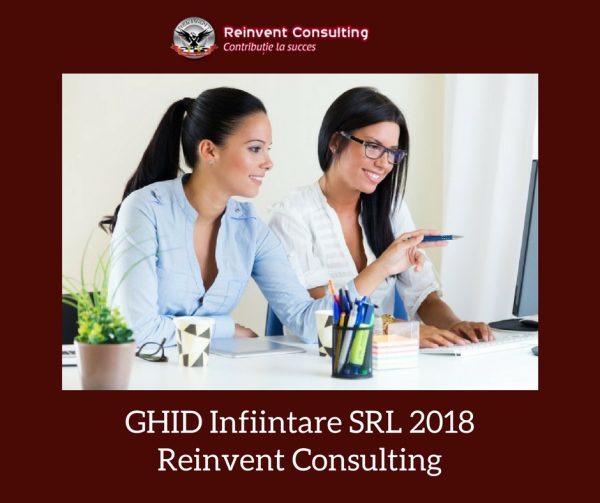 GHID infiintare SRL 2018 Reinvent Consulting