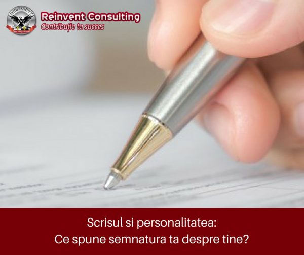 Scrisul si personalitatea_ ce spune semnatura ta despre tine_ Reinvent Consulting