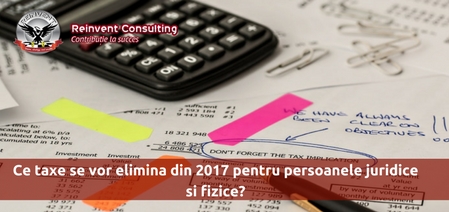 Taxe eliminate si modificate din 2017