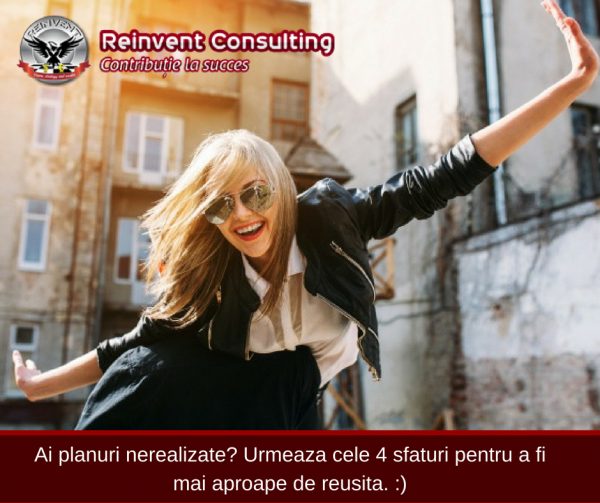4 sfaturi pentru reusita Reinvent Consulting