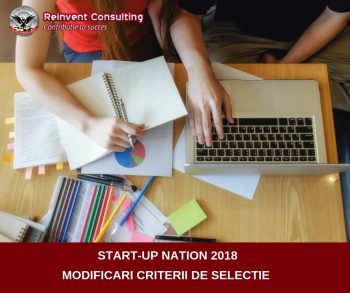 Start-up Nation 2018_ modificari criterii de selectie pentru obtinerea finantarii Reinvent Consulting