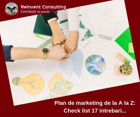 Plan de marketing de la A la Z_ check list 17 intrebari... Reinvent Consulting