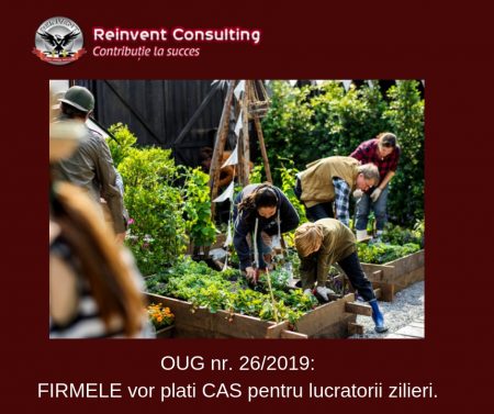 FIRMELE vor plati CAS pentru lucratorii zilieri Reinvent Consulting