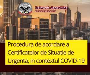 Procedura de acordare a Certificatelor de Situatie de Urgenta, in contextul COVID-19 Reinvent Consulting